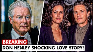 7 MINUTES AGO THE SHOCKING LOVE STORY OF DON HENLEY – THE WOMAN WHO CHANGED EVERYTHING [upl. by Oigufer356]