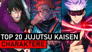 Top 20 STÄRKSTEN Charaktere in Jujutsu Kaisen Sukuna Gojo Toji [upl. by Donetta]