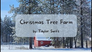 Christmas Tree Farm by Taylor Swift  Lyric video [upl. by Hachman333]