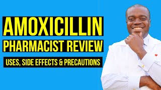 Amoxicillin Side Effects  Amoxicillin Drug Interactions  Pharmacist Review or Amoxicillin [upl. by Auoh]