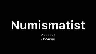 How to Pronounce Numismatist 🇺🇸 American English vs 🇬🇧 British English [upl. by Harriett]