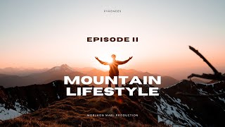 PYRENEAN SUNSET quotMountain lifestyle ep2quot [upl. by Yeltnerb434]