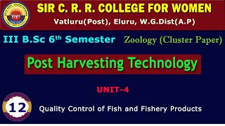 12 BSc 36 Zoology Post Harvesting Technology Unit 4 Quality Control of Fish amp Fishery Products [upl. by Herod955]