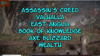 Assassins Creed Valhalla East Anglia Book of Knowledge Axe Blizzard Wealth [upl. by Mathilda993]