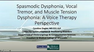 Spasmodic Dysphonia Vocal Tremor and Muscle Tension Dysphonia A Voice Therapy Perspective [upl. by Anaugal]