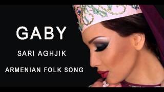 Gaby  Sari Aghjik  Գաբի  Սարի աղջիկ [upl. by Liakim926]