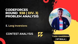 Codeforces Round 938 Div 3 Analysis  E  Long Inversions Problem Analysis [upl. by Bosch647]