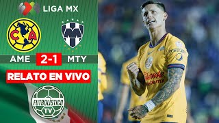 AMÉRICA VS MONTERREY EN VIVO 🚨 LIGA MX  APERTURA 2024 RELATO EN DIRECTO [upl. by Aimerej]