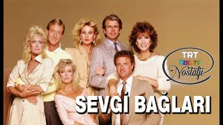 TRT  TV1  TRT1  UNUTULMAZ DİZİ SEVGİ BAĞLARI  1985 [upl. by Asyral]