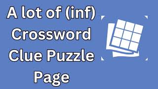 A lot of inf Crossword Clue Puzzle Page [upl. by Kam548]