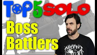 Top 5 Solo Boss Battlers [upl. by Letizia]