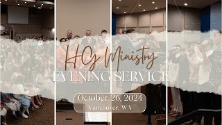 Evening Service  10262024  HG Ministry Vancouver [upl. by Boar]