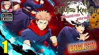 Jujutsu Kaisen Phantom Parade Gameplay Walkthrough Part 1 iOS Android [upl. by Durrej]