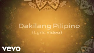 Dakilang Pilipino A National Heroes Day Song  Lyric Video [upl. by Lemrej946]