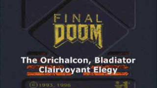 Final Doom ReMix  quotClairvoyant Elegyquot  The Orichalcon Bladiator [upl. by Capwell]