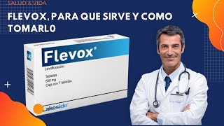 💊 FLEVOX ✅ LEVOFLOXACINO Para que Sirve y Cómo tomarlo antibioticos [upl. by Godber]