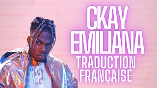 CKay  Emiliana Traduction Française [upl. by Kcirneh]