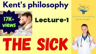 The SickLecture1 of Kent’s Philosophy Aphorism1 Organon of Medicine [upl. by Attenehs]