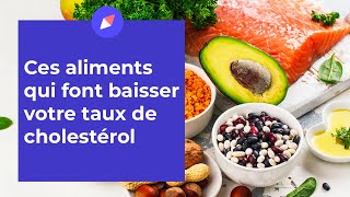 Ces aliments qui font baisser votre taux de cholestérol [upl. by Yhotmit]