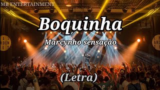 Boquinha  Marcynho Sensação Letra [upl. by Henryetta]