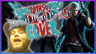 Devil Trigger  Devil May Cry 5  SephirothSword57 COVER [upl. by Shivers]