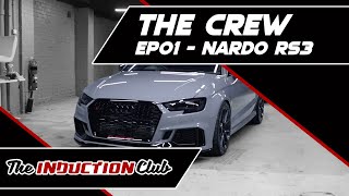 The Crew EP01  Nardo Audi RS3 before its 1000hp upgrade [upl. by Camile]