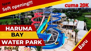 SOFT OPENING‼️ Haruma Bay Water park  Grand Duta City Bekasi  Review lengkap [upl. by Aznofla]