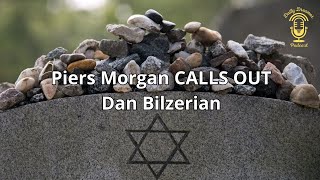 Daily Dreamer Podcast Piers Morgan CALLS OUT Dan Bilzerian 26 [upl. by Savill]