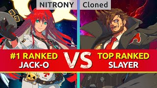 GGST ▰ NITRONY 1 Ranked JackO vs Cloned TOP Ranked Slayer High Level Gameplay [upl. by Moreland]