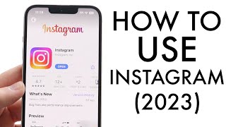 How To Use Instagram Beginners Guide 2023 [upl. by Wojak]