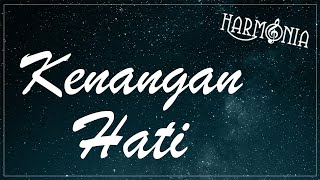 HARMONIA  KENANGAN HATI OFFICIAL LYRIC VIDEO [upl. by Abbate834]