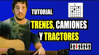 Trenes camiones y tractores  Árbol  Tutorial guitarra acústica acordes rasgueo y más [upl. by Russon]