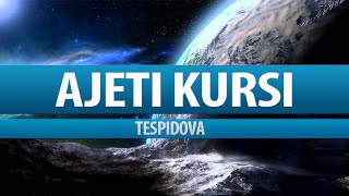 AJETI KURSI  Tespidova  AYAT KURSI Shqip [upl. by Eggett]