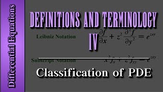 Differential Equations Definitions and Terminology Level 4 of 4  Classification of PDE [upl. by Gainer395]