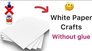 White paper craft without gluediy craftEasy and beautiful white paper craft ideaswhite sheet card [upl. by Aniras]