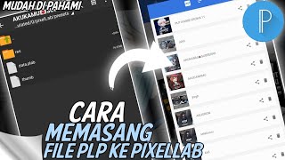 CARA PASANG FILE PLP PIXELLAB  MUDAH BANGET FULL PENGAJARAN [upl. by Aiek450]