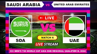 T20 Live  Saudi Arabia vs United Arab Emirates Live Cricket Score amp Commentary [upl. by Hymen619]