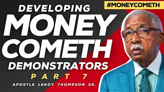 Developing Money Cometh Demonstrators 7  Apostle Leroy Thompson Sr [upl. by Claribel227]