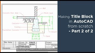 How to create title block and its template in AutoCAD  Part 2 of 2 [upl. by Gabbey]