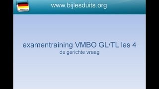 Examentraining Duits VMBO GLTL Les 4 de gerichte vraag [upl. by Stilla]