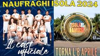 NAUFRAGHI ISOLA DEI FAMOSI 2024 CONCORRENTI CAST UFFICIALE 24 ATTESA PER JOE BASTIANICH [upl. by Tnilc]