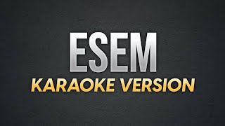 ESEM  Yano  Karaoke Version  koolSound [upl. by Adams]