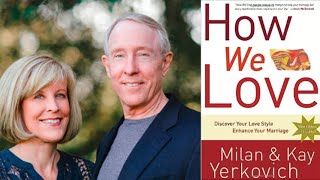 Learn Your Love Style amp Find the Love You Want  with Milan and Kay Yerkovich [upl. by Haskell365]