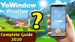 Best Weather App In 2020  YoWindow Weather App Complete Review  Free Weather Apps for Android [upl. by Johnath]