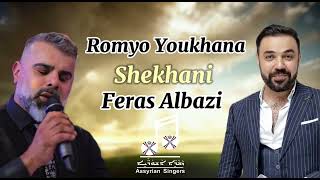 Feras Albazi amp Romyo Youkhanna shekhani 2024 [upl. by Nyleve]