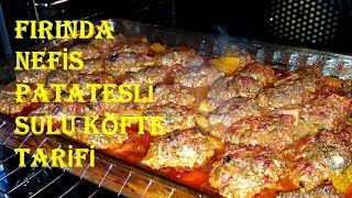 Fırında Patatesli Sulu Köfte Tarifi  Yemek Tarifleri  Recipe [upl. by Siver]