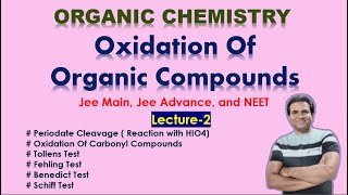 Oxidation of Organic Compounds L 2 Reaction with HIO4 Tollens Fehling Benedict Schiff Test [upl. by Pinchas]