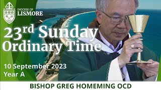 Catholic Mass Today 23rd Sunday Ordinary Time 10 Sept 2023 Bishop Greg Homeming Lismore Australia [upl. by Froma]