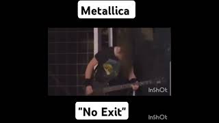 Metallica Live  quotNo Exitquot [upl. by Aciraa865]