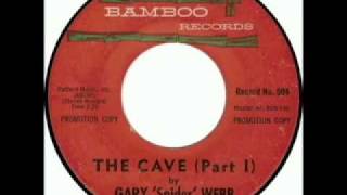 Gary quotSpiderquot Webb The Cave Part I [upl. by Verge83]